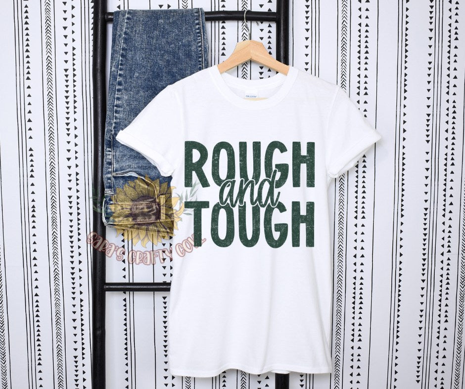 Rough and Tough