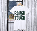 Rough and Tough