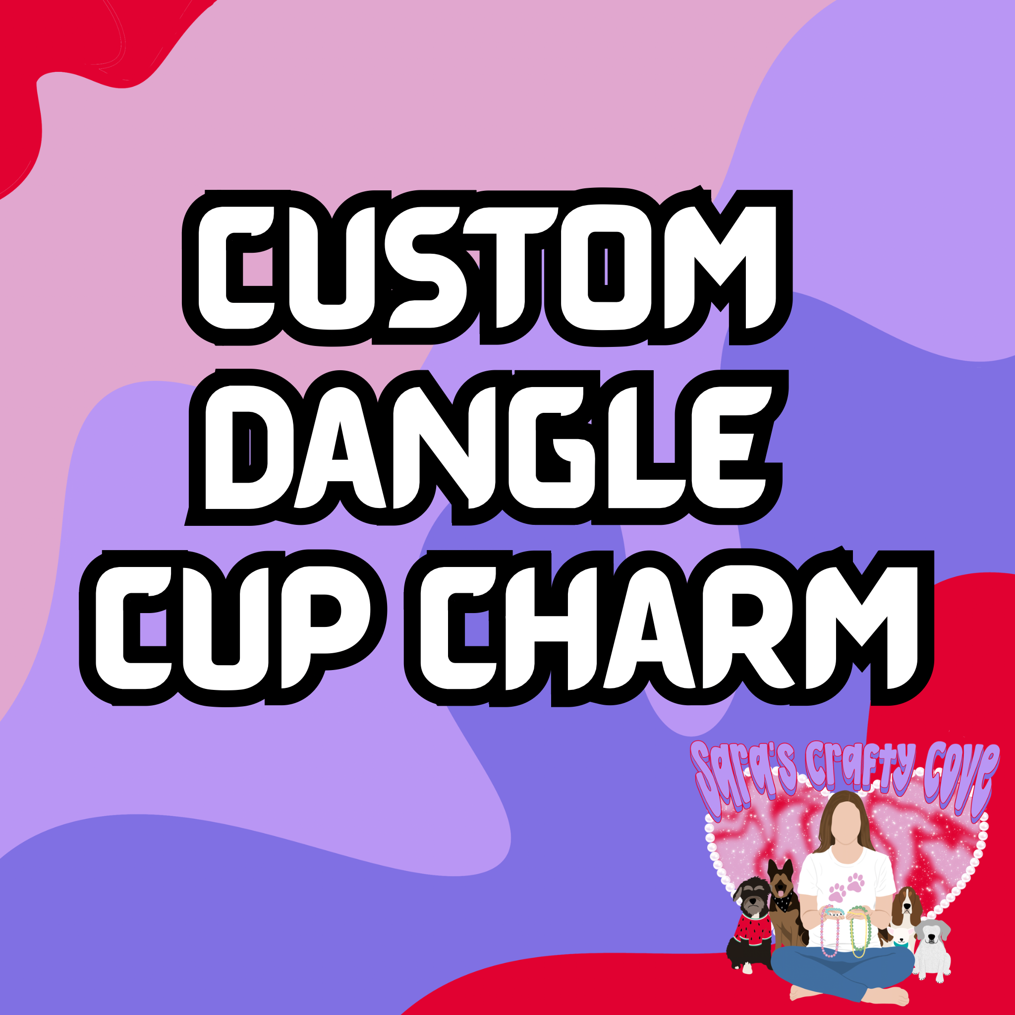 Custom Cup Charm