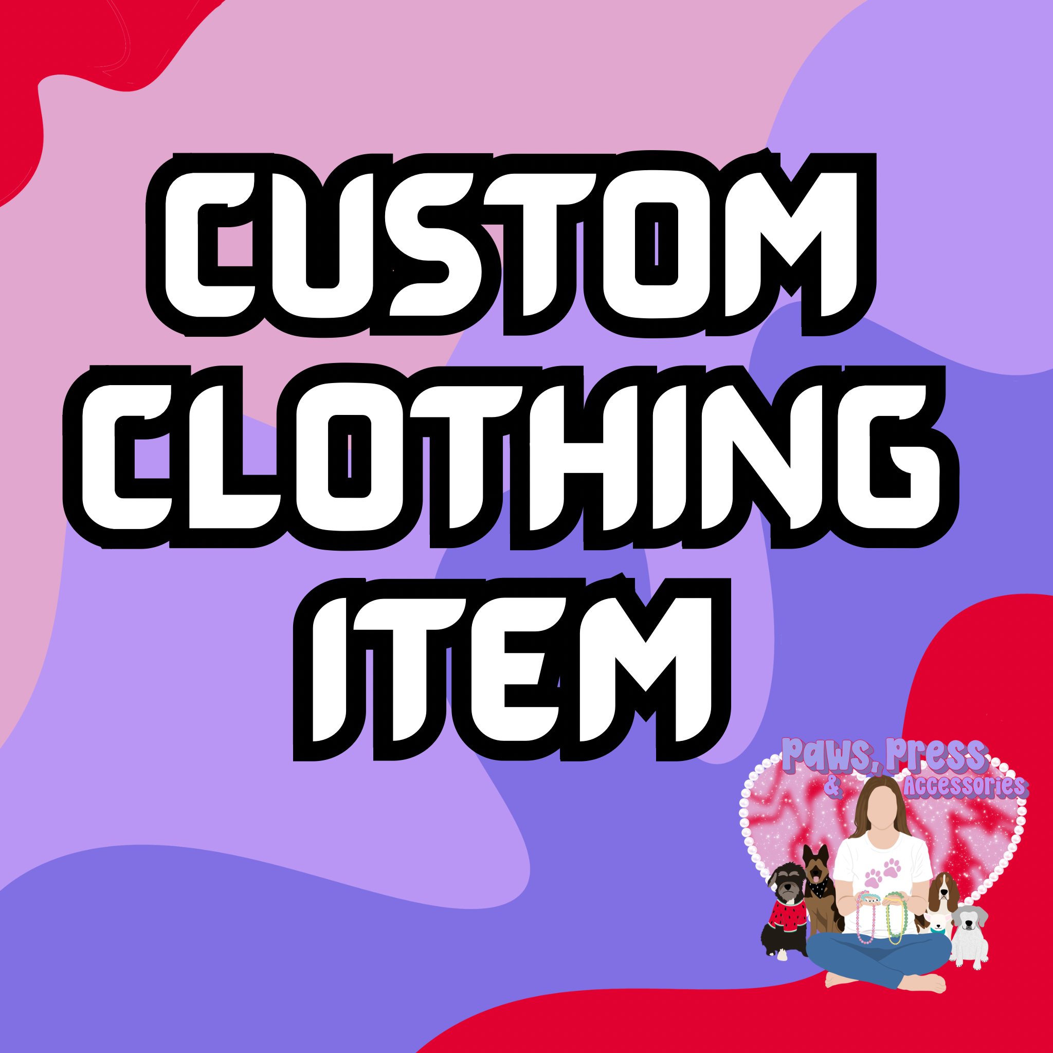 Custom Clothing Item