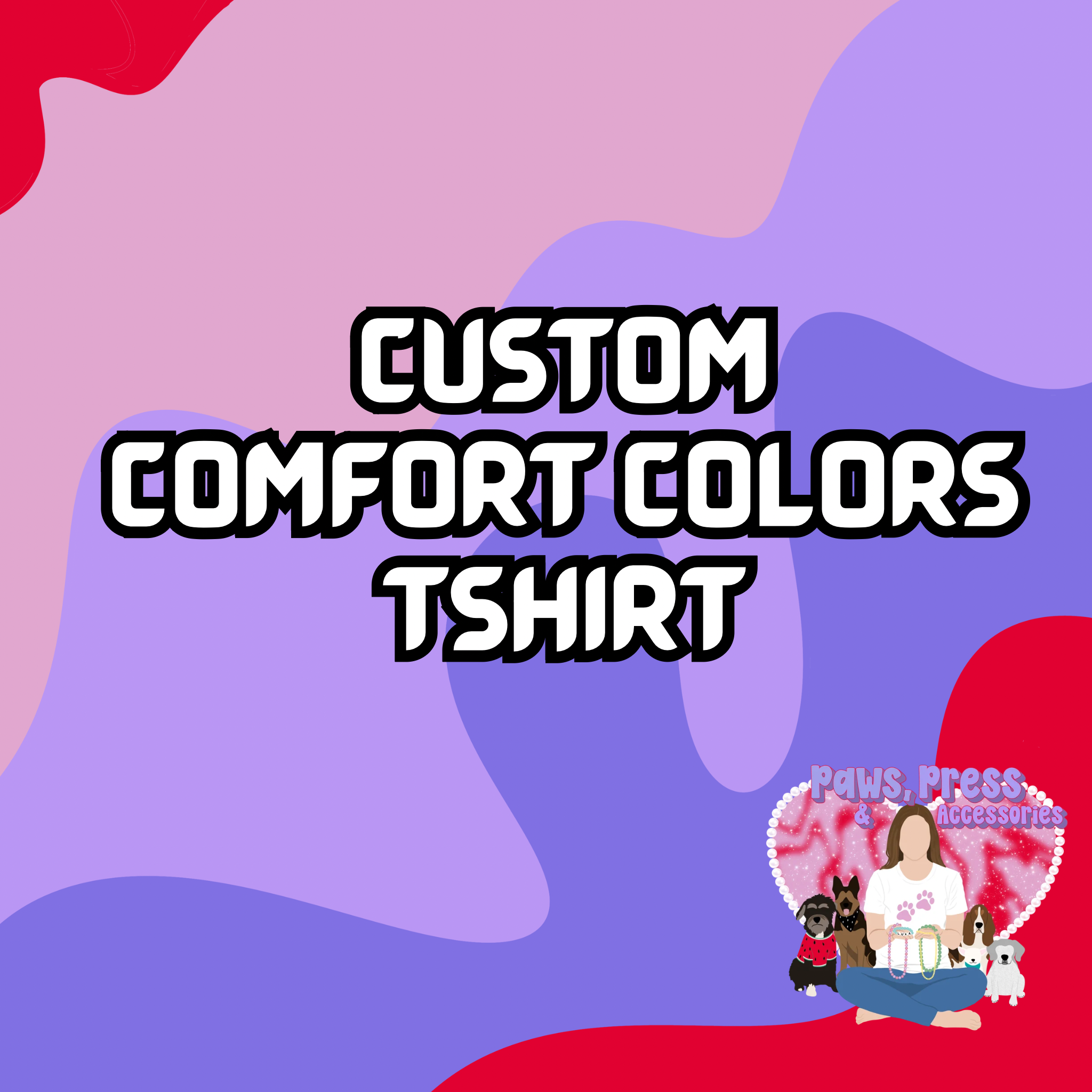 Custom Comfort Colors T-shirt