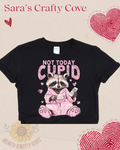 Not Today Cupid